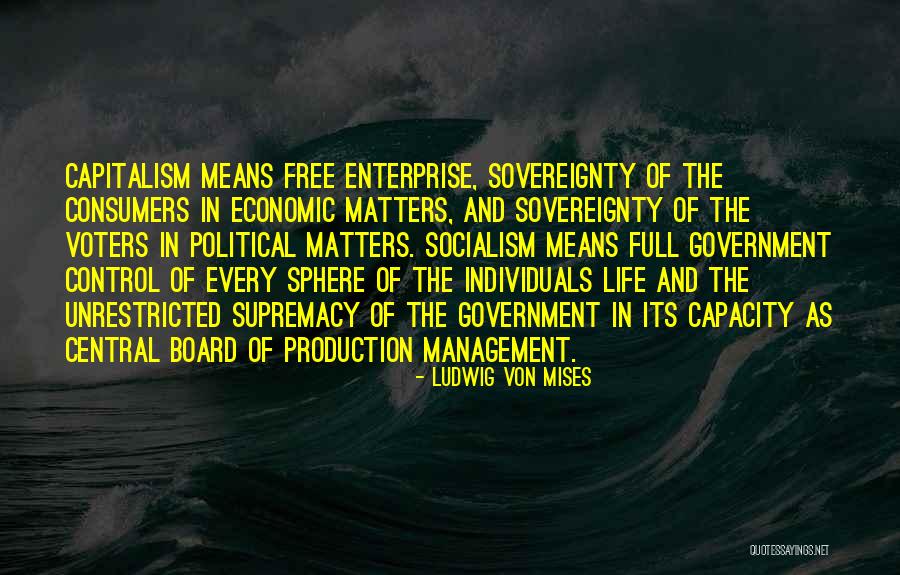 Political Sovereignty Quotes By Ludwig Von Mises Political Sovereignty Quotes By Ludwig Von Mises