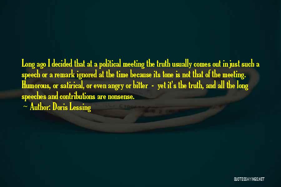 Political Speeches Quotes By Doris Lessing