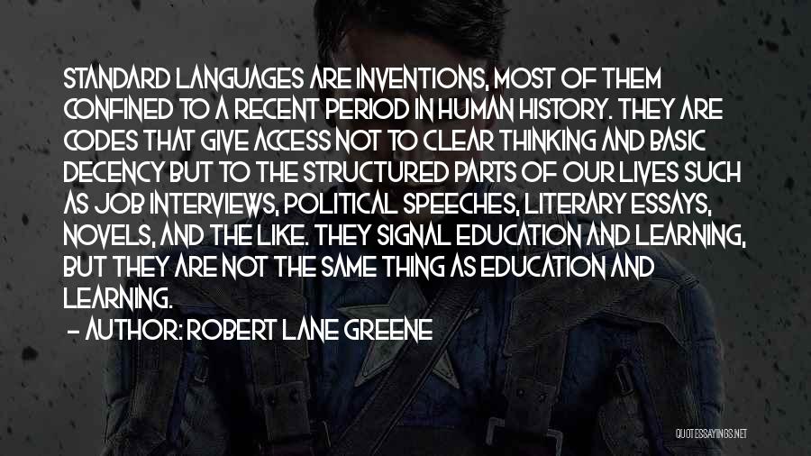 Political Speeches Quotes By Robert Lane Greene