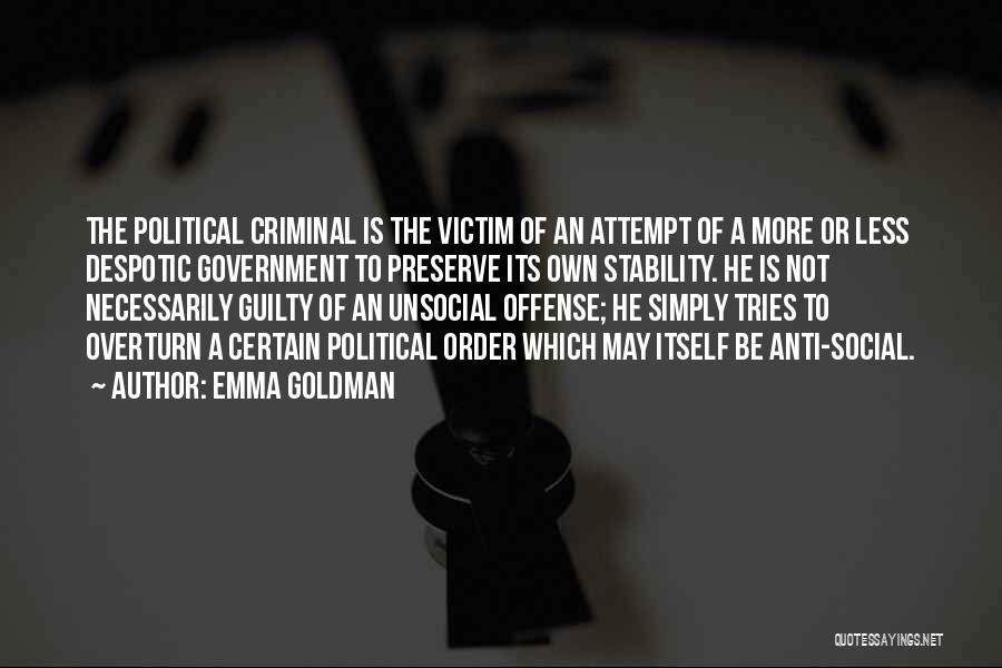 Political Stability Quotes By Emma Goldman