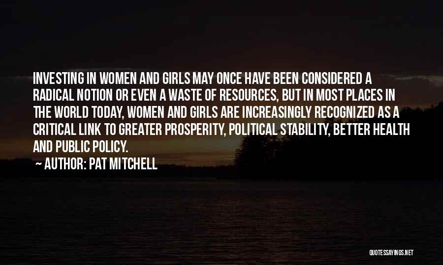 Political Stability Quotes By Pat Mitchell