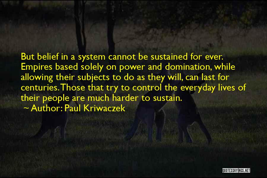 Political Stability Quotes By Paul Kriwaczek