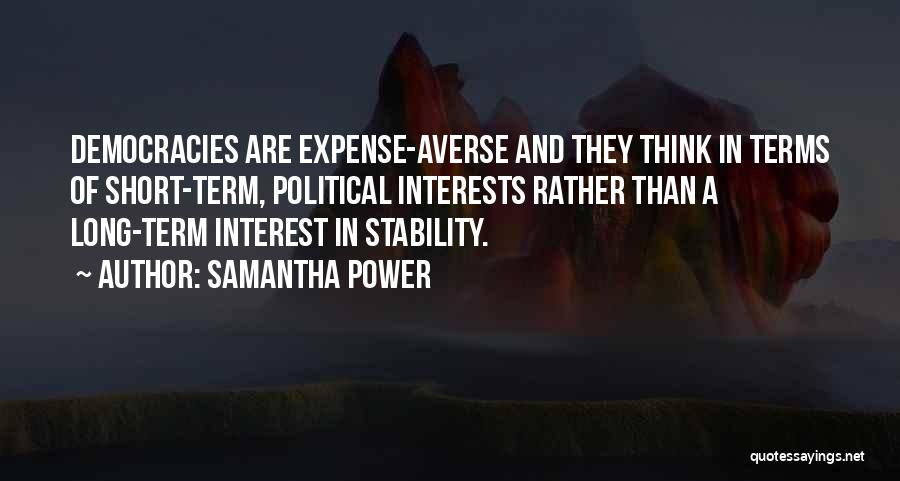 Political Stability Quotes By Samantha Power