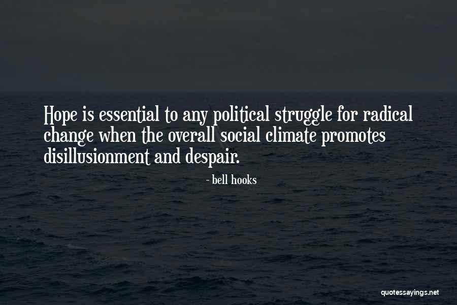 Political Struggle Quotes By Bell Hooks Political Struggle Quotes By Bell Hooks