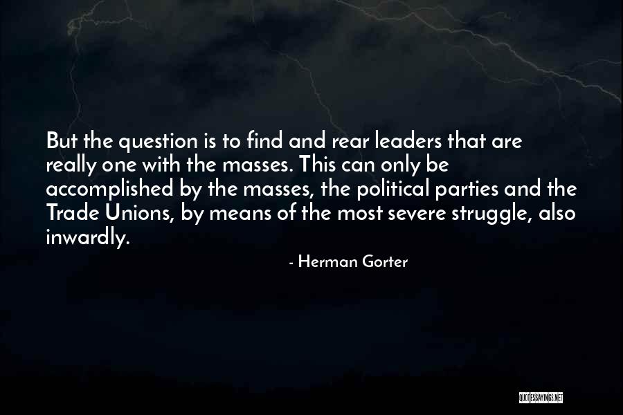 Political Struggle Quotes By Herman Gorter Political Struggle Quotes By Herman Gorter