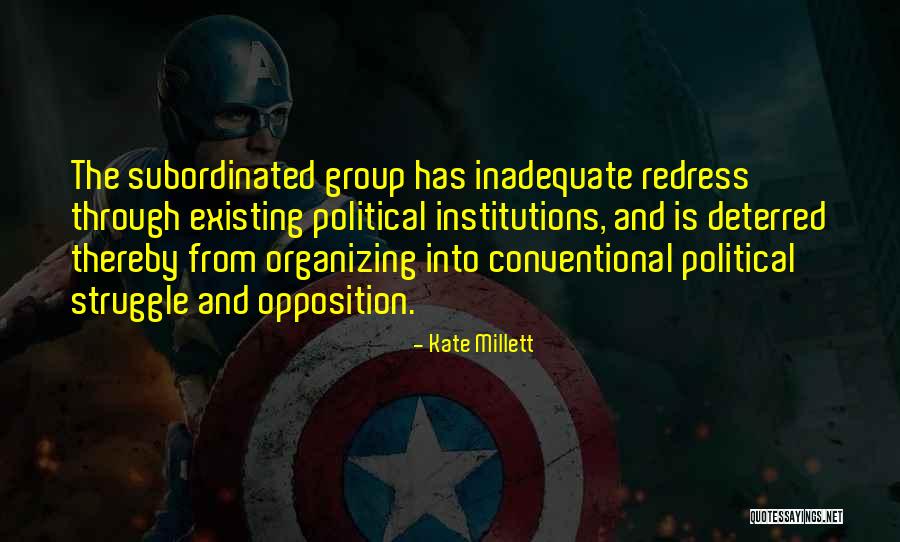Political Struggle Quotes By Kate Millett Political Struggle Quotes By Kate Millett