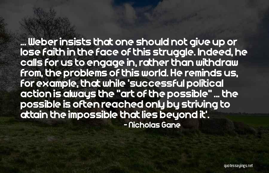 Political Struggle Quotes By Nicholas Gane Political Struggle Quotes By Nicholas Gane