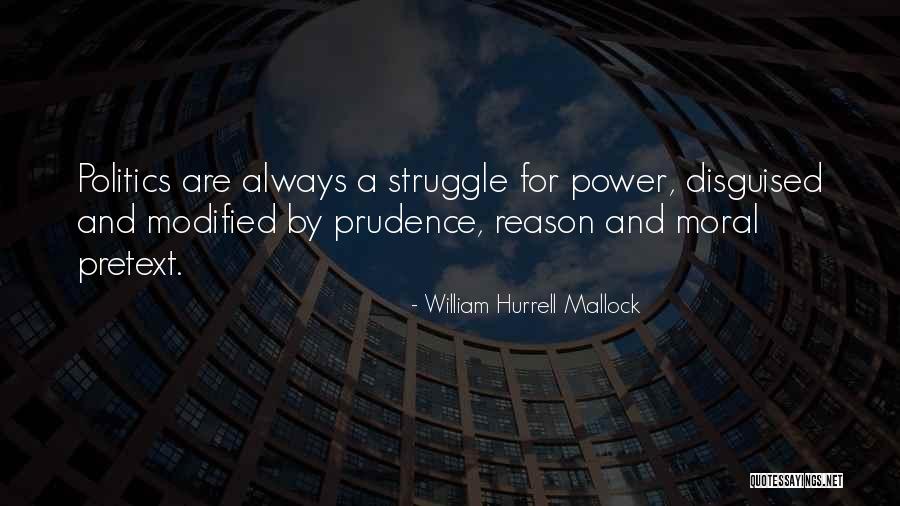 Political Struggle Quotes By William Hurrell Mallock Political Struggle Quotes By William Hurrell Mallock