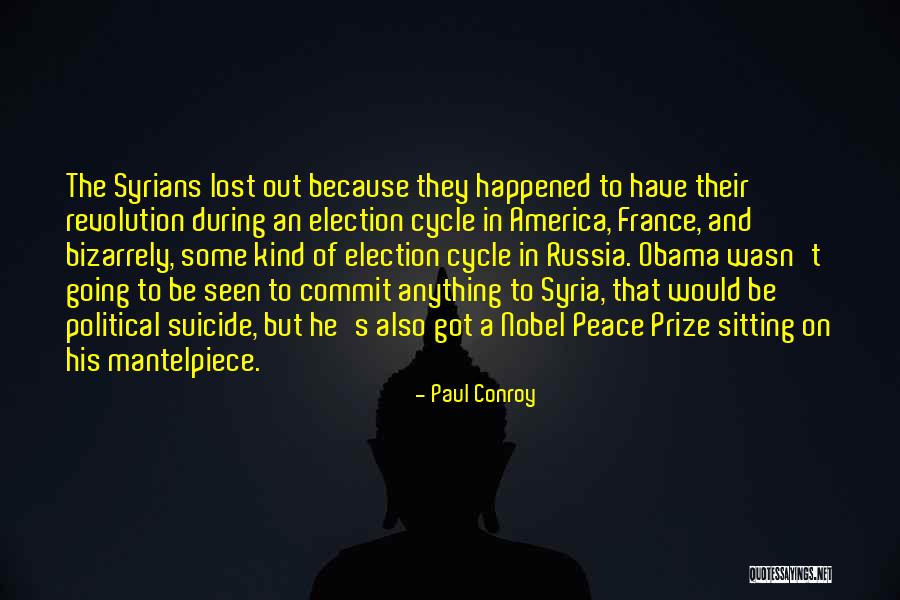Political Suicide Quotes By Paul Conroy Political Suicide Quotes By Paul Conroy