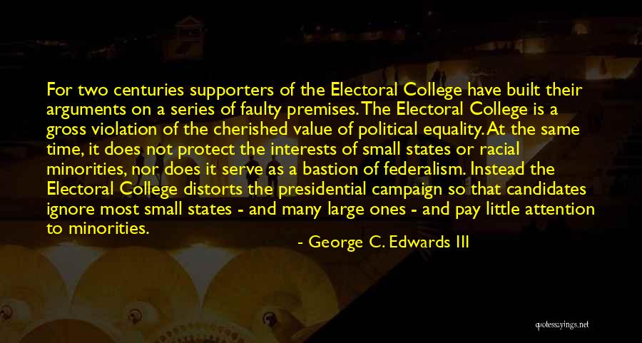 Political Supporters Quotes By George C. Edwards III