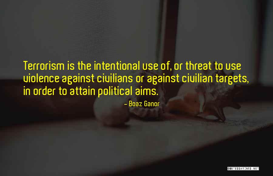 Political Terrorism Quotes By Boaz Ganor Political Terrorism Quotes By Boaz Ganor