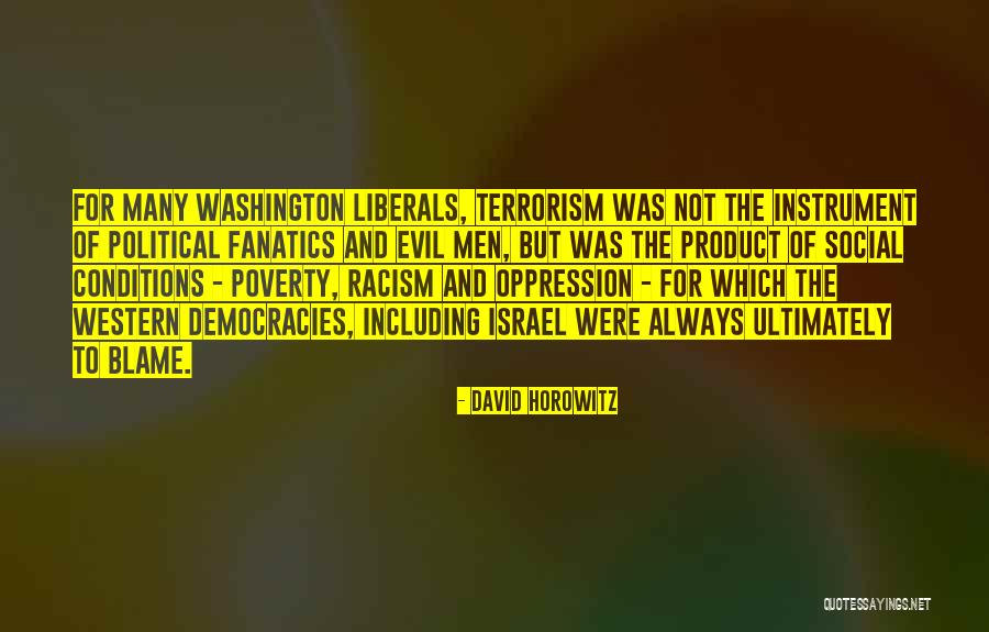 Political Terrorism Quotes By David Horowitz Political Terrorism Quotes By David Horowitz