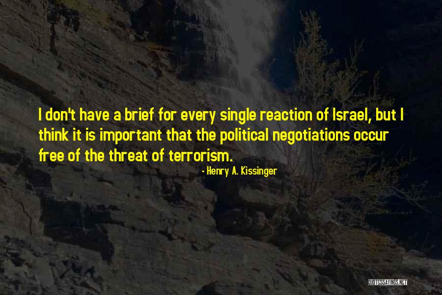Political Terrorism Quotes By Henry A. Kissinger Political Terrorism Quotes By Henry A. Kissinger