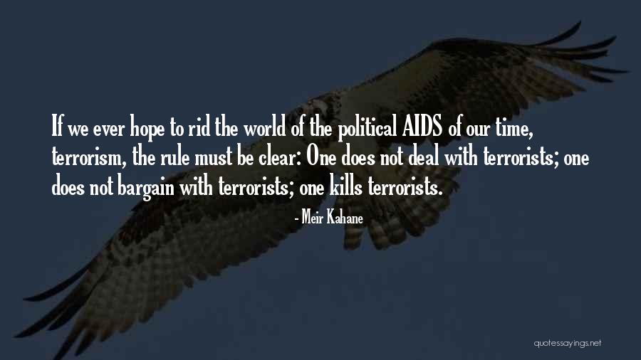 Political Terrorism Quotes By Meir Kahane Political Terrorism Quotes By Meir Kahane