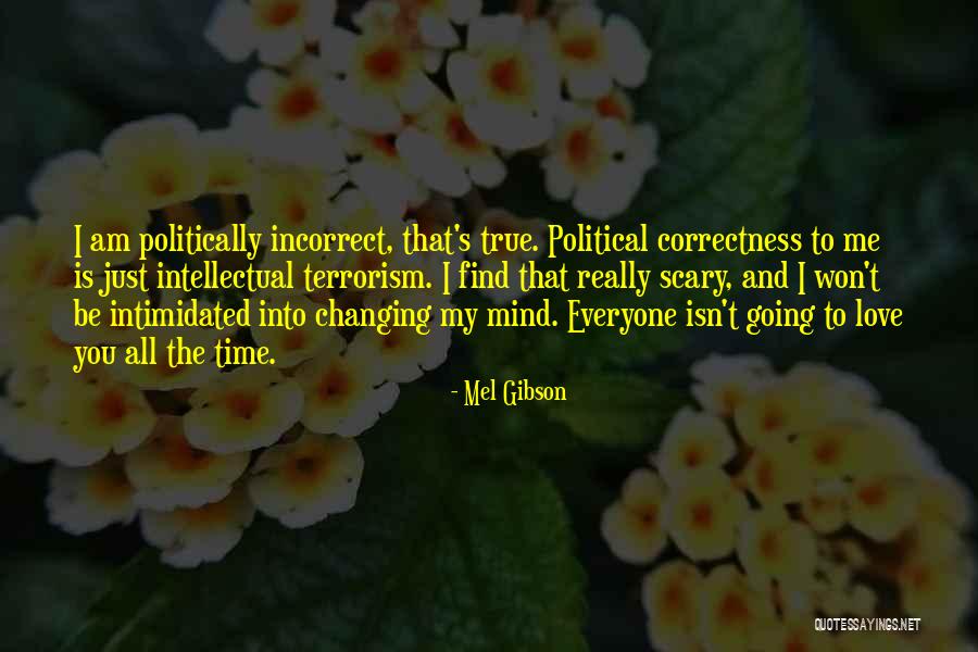 Political Terrorism Quotes By Mel Gibson Political Terrorism Quotes By Mel Gibson