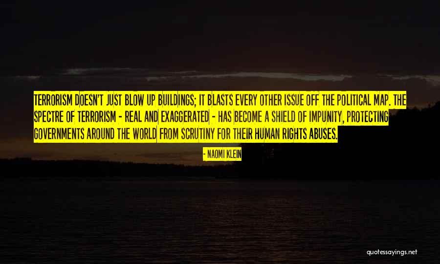 Political Terrorism Quotes By Naomi Klein Political Terrorism Quotes By Naomi Klein