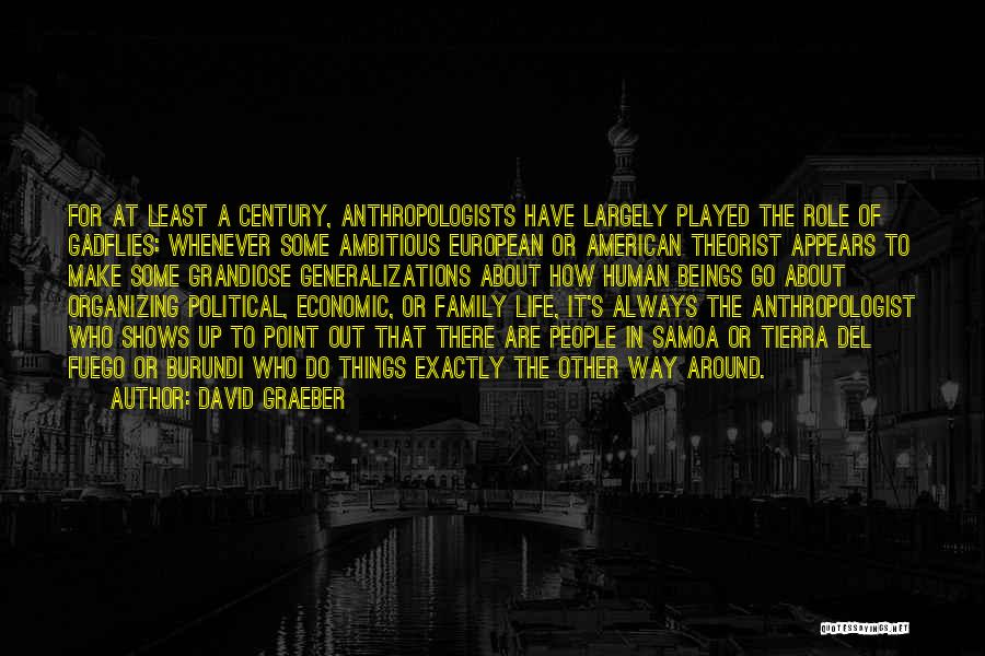 Political Theorist Quotes By David Graeber