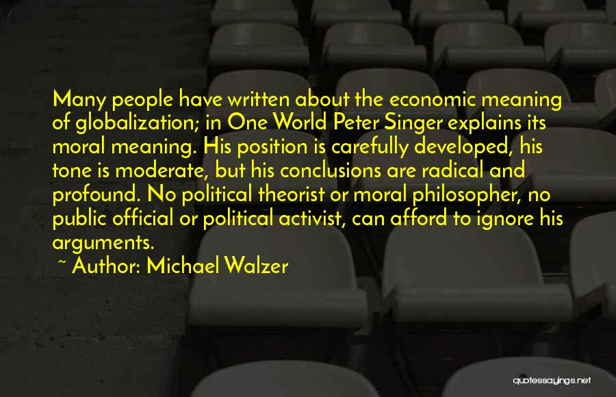 Political Theorist Quotes By Michael Walzer