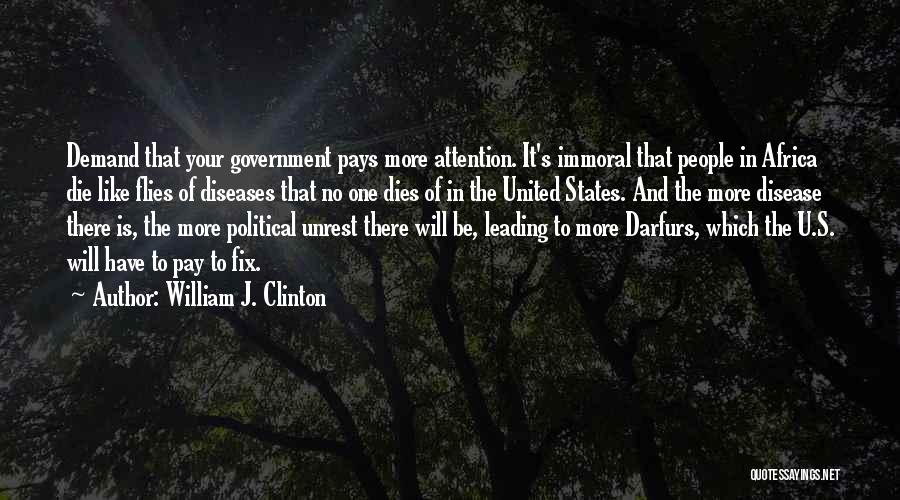Political Unrest Quotes By William J. Clinton