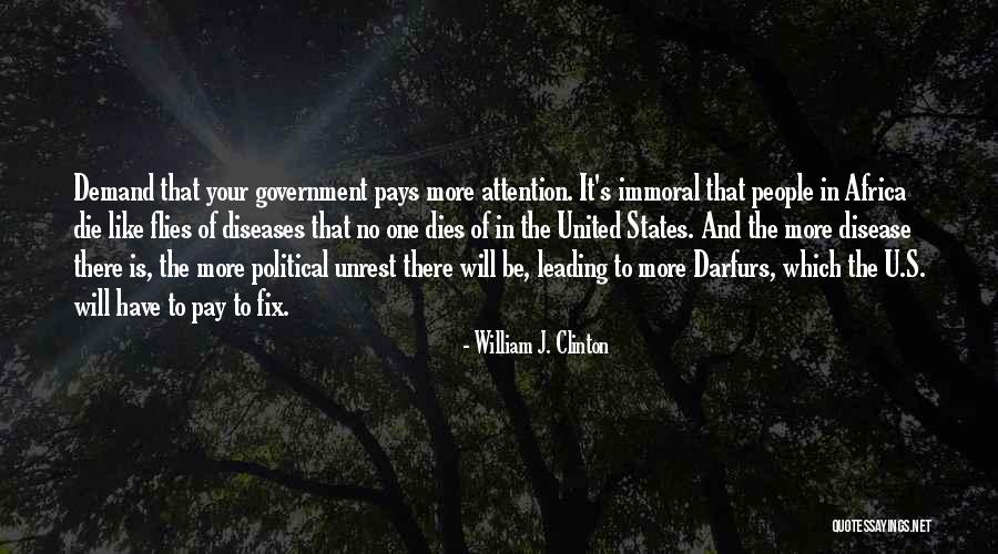 Political Unrest Quotes By William J. Clinton