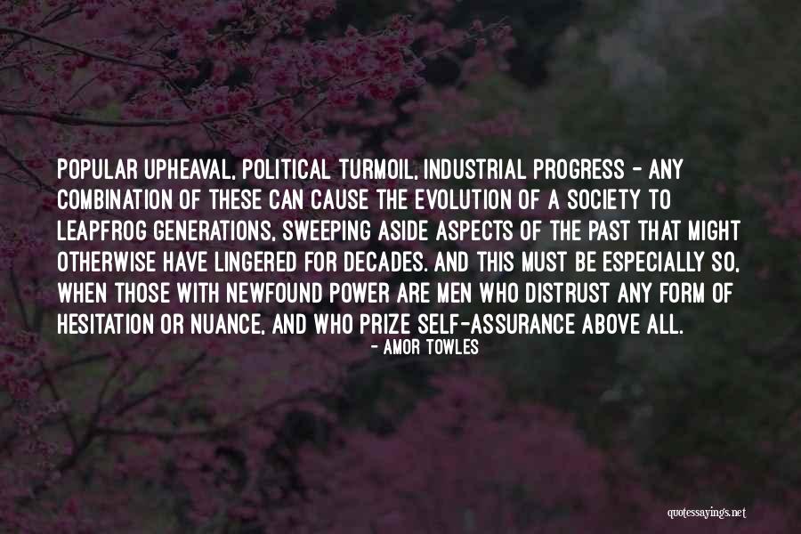 Political Upheaval Quotes By Amor Towles Political Upheaval Quotes By Amor Towles