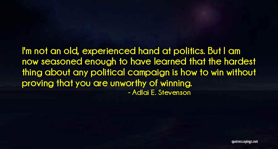 Political Win Quotes By Adlai E. Stevenson Political Win Quotes By Adlai E. Stevenson