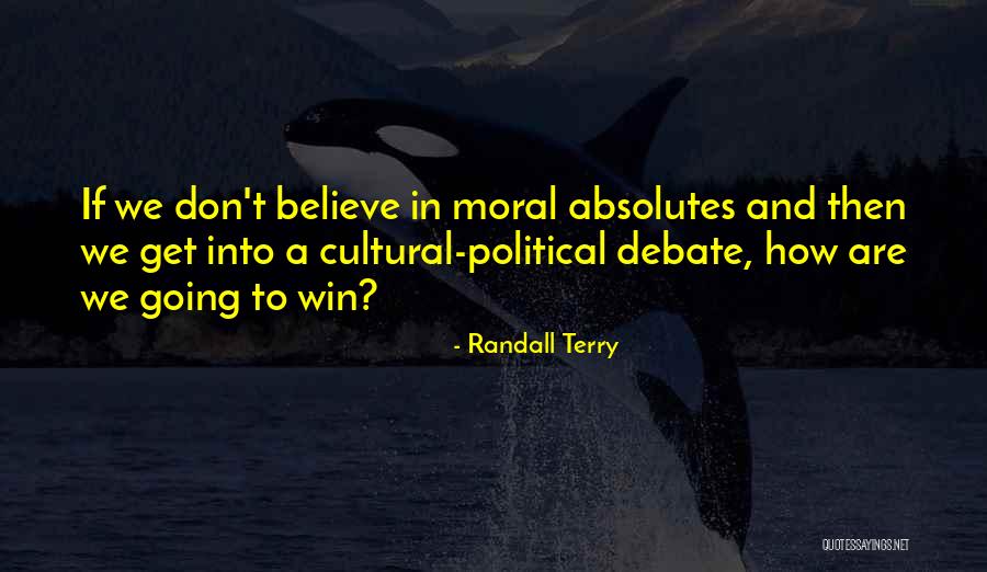 Political Win Quotes By Randall Terry Political Win Quotes By Randall Terry