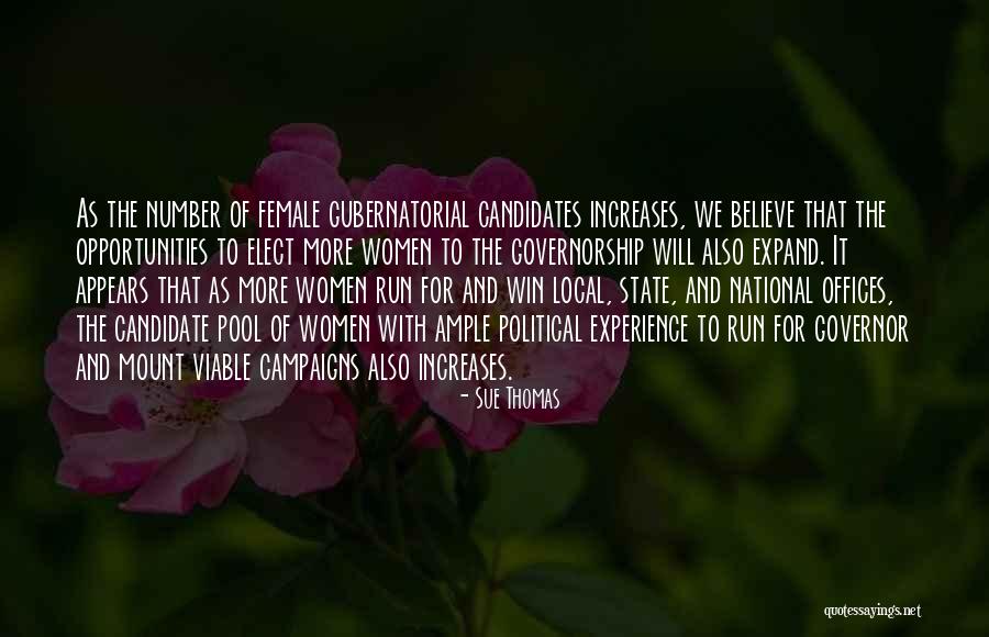 Political Win Quotes By Sue Thomas Political Win Quotes By Sue Thomas