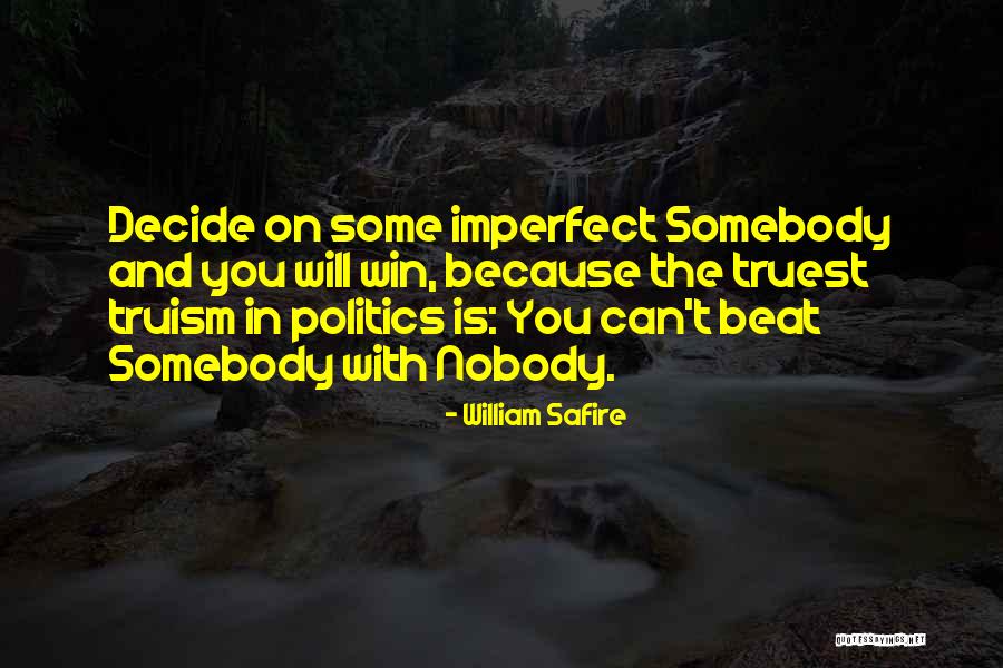 Political Win Quotes By William Safire Political Win Quotes By William Safire