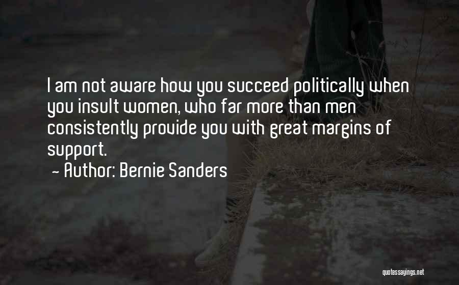 Politically Aware Quotes By Bernie Sanders