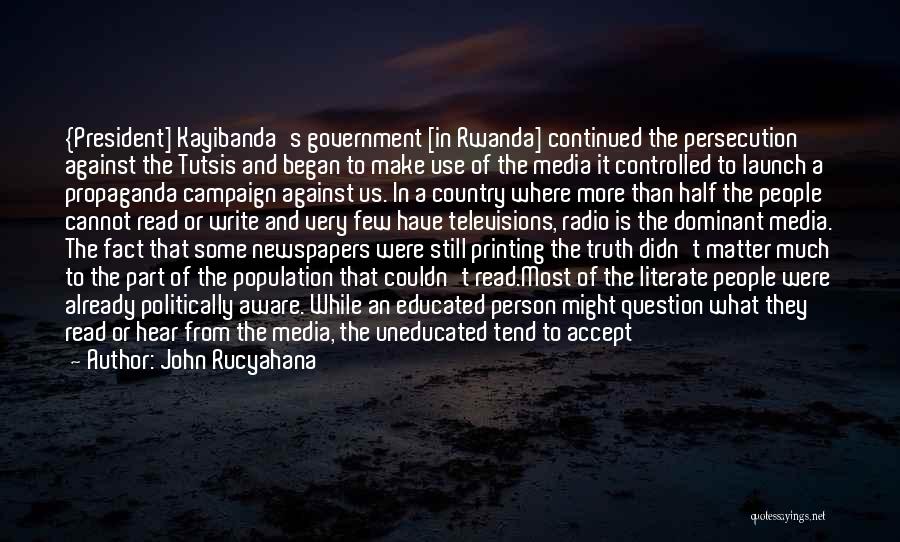 Politically Aware Quotes By John Rucyahana