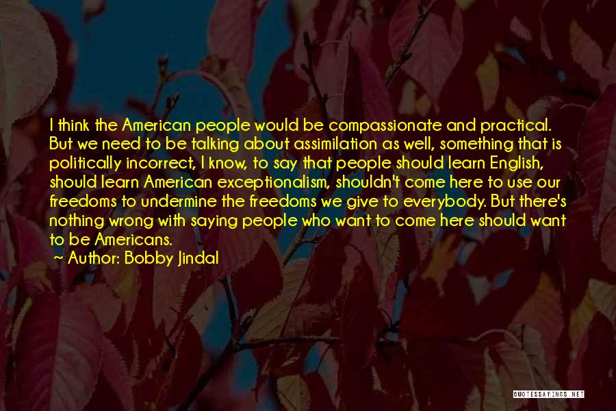 Politically Incorrect Quotes By Bobby Jindal