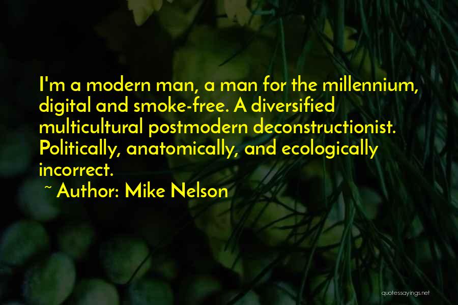 Politically Incorrect Quotes By Mike Nelson