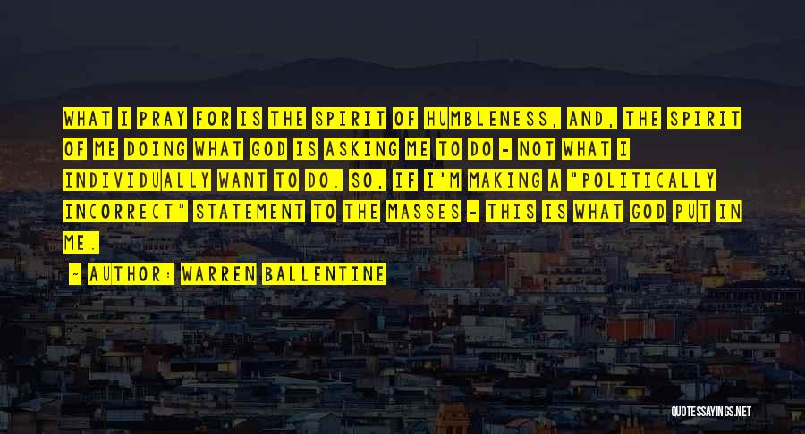 Politically Incorrect Quotes By Warren Ballentine