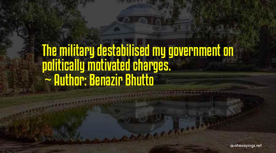 Politically Motivated Quotes By Benazir Bhutto