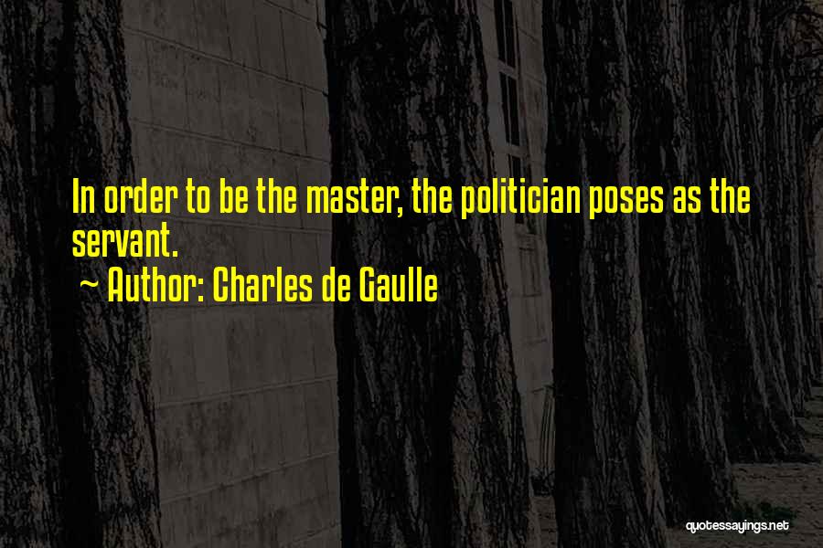 Politician Quotes By Charles De Gaulle