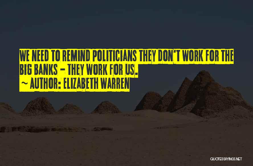 Politician Quotes By Elizabeth Warren