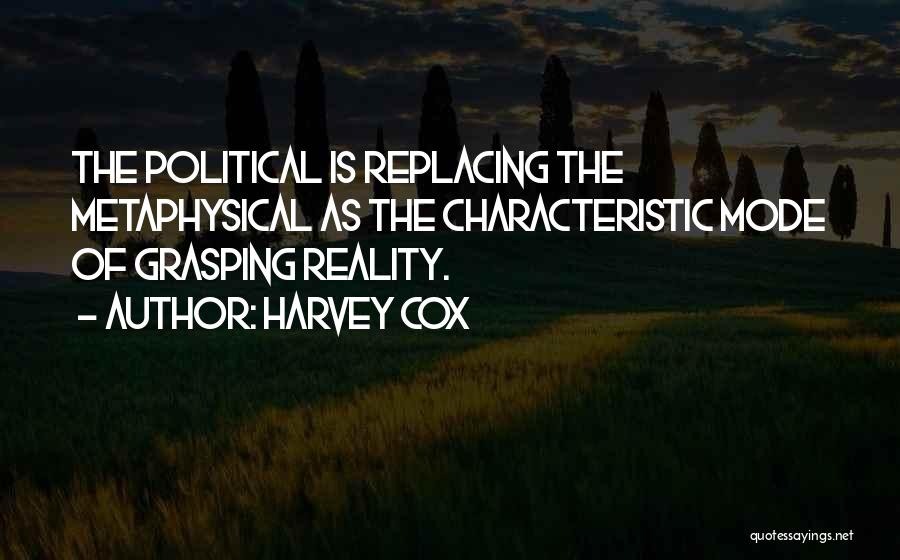 Politician Quotes By Harvey Cox