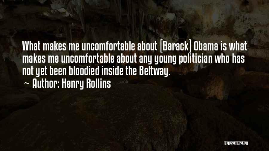 Politician Quotes By Henry Rollins