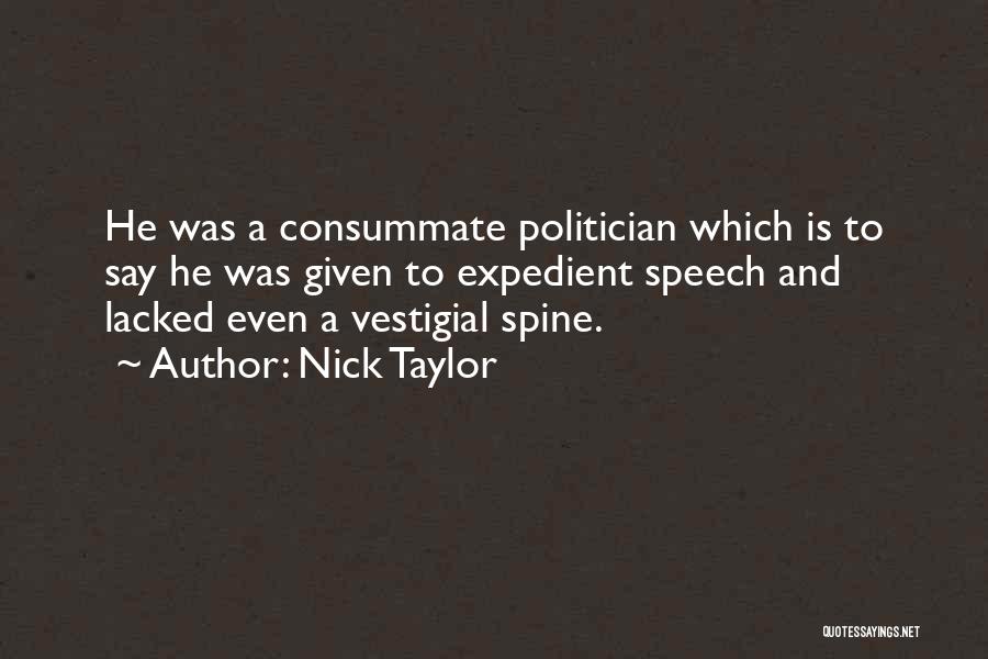 Politician Quotes By Nick Taylor