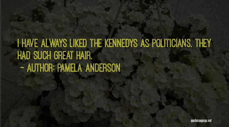 Politician Quotes By Pamela Anderson