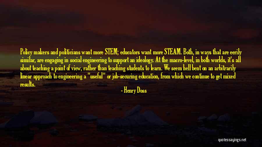Politicians And Education Quotes By Henry Doss Politicians And Education Quotes By Henry Doss