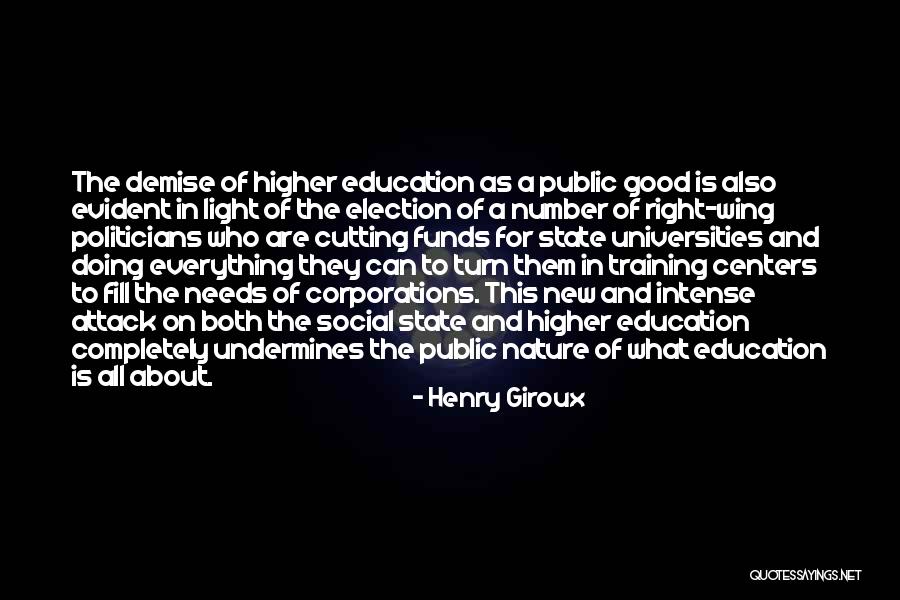 Politicians And Education Quotes By Henry Giroux Politicians And Education Quotes By Henry Giroux