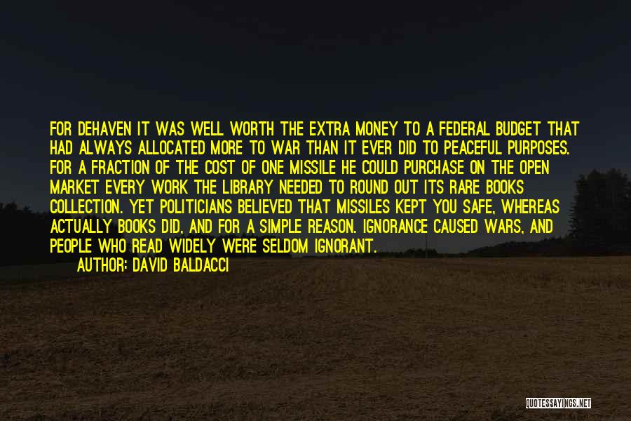 Politicians And Money Quotes By David Baldacci