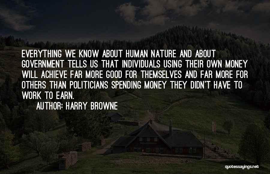 Politicians And Money Quotes By Harry Browne