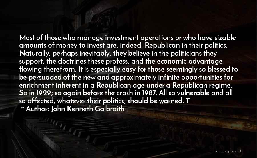 Politicians And Money Quotes By John Kenneth Galbraith