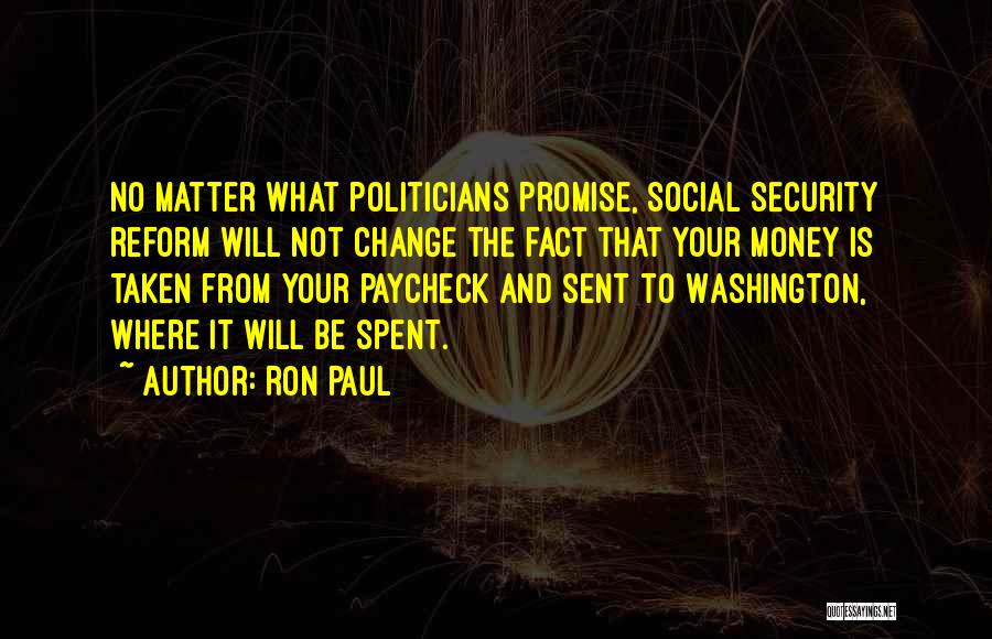 Politicians And Money Quotes By Ron Paul