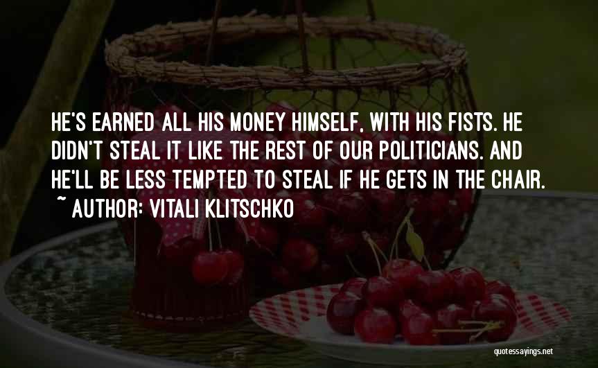 Politicians And Money Quotes By Vitali Klitschko