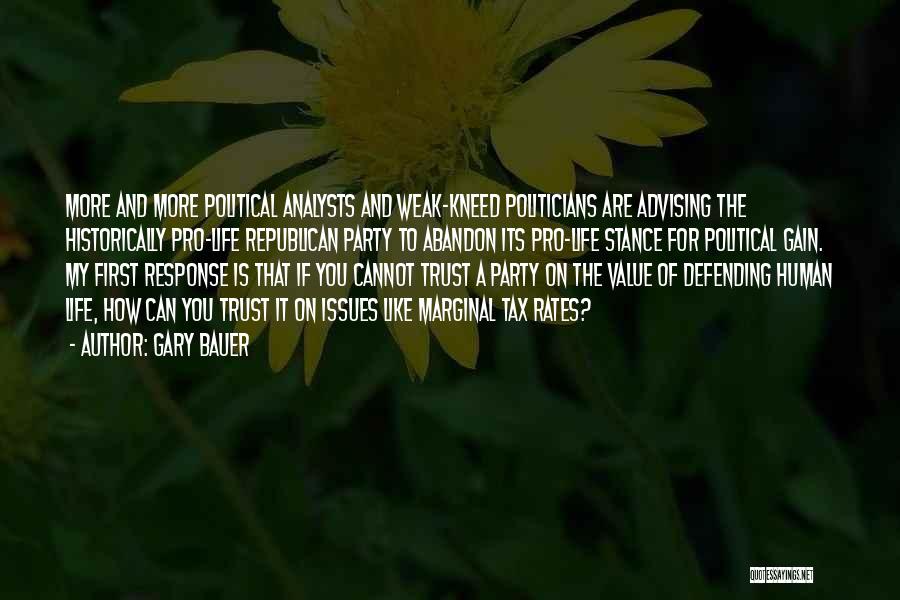Politicians And Trust Quotes By Gary Bauer