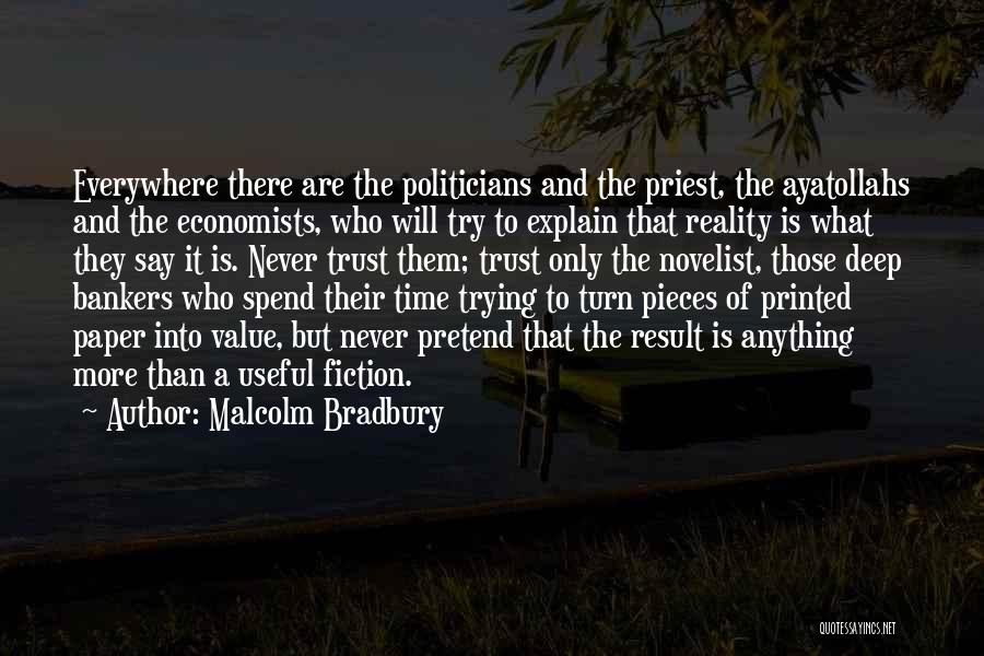 Politicians And Trust Quotes By Malcolm Bradbury